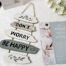 Load image into Gallery viewer, Don&#39;t Worry, Be Happy Hanging Sign
