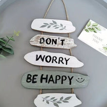 Load image into Gallery viewer, Don&#39;t Worry, Be Happy Hanging Sign
