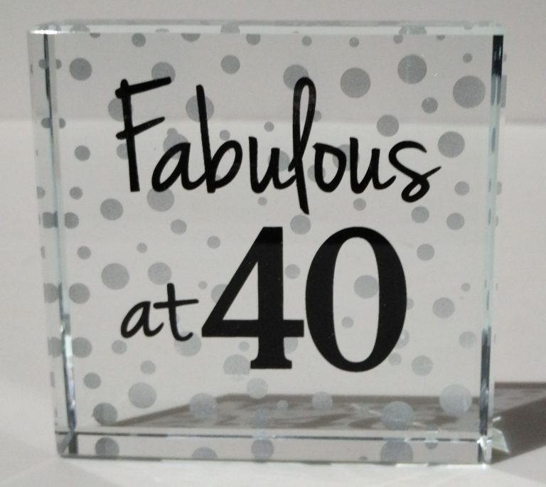 Glass Block: Fabulous at 40 8cm x 8cm