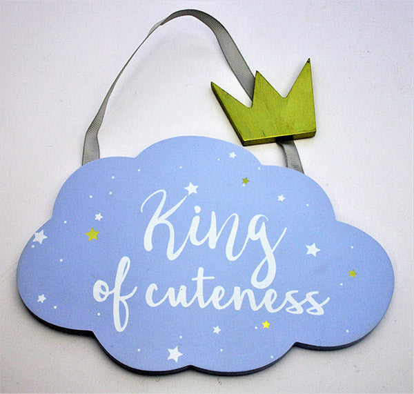 King of Cuteness Cloud Sign