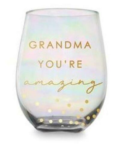 GRANDMA YOURE AMAZING STEMLESS WINE